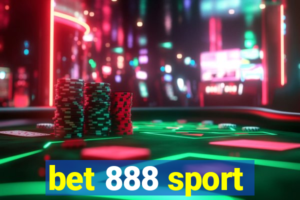 bet 888 sport